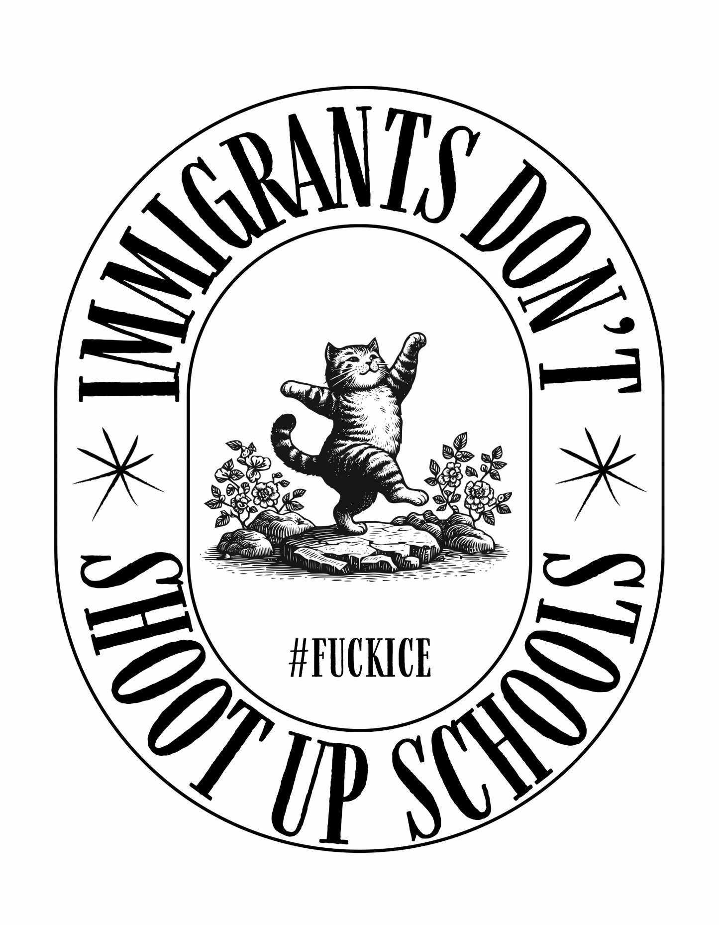Immigrants Don’t Shoot Up Schools T-Shirt